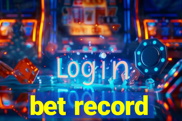 bet record